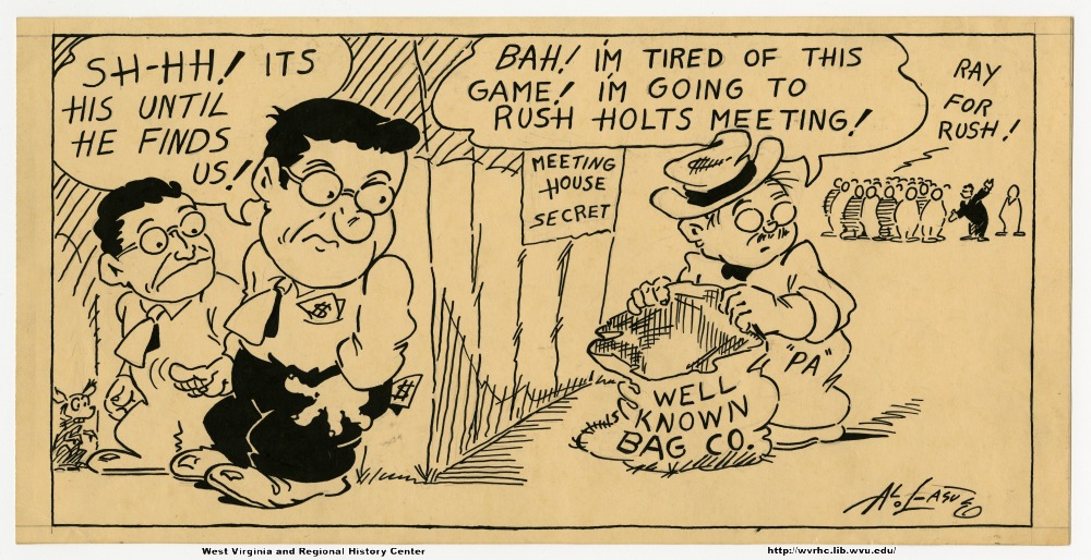 "Sh-hh! It's his until he finds us!" "Bah!  I'm tired of this game!  I'm going to Rush Holt's meeting!" "Ray for Rush!" (Meeting house secret) (Well known bag co.) ("PA")
