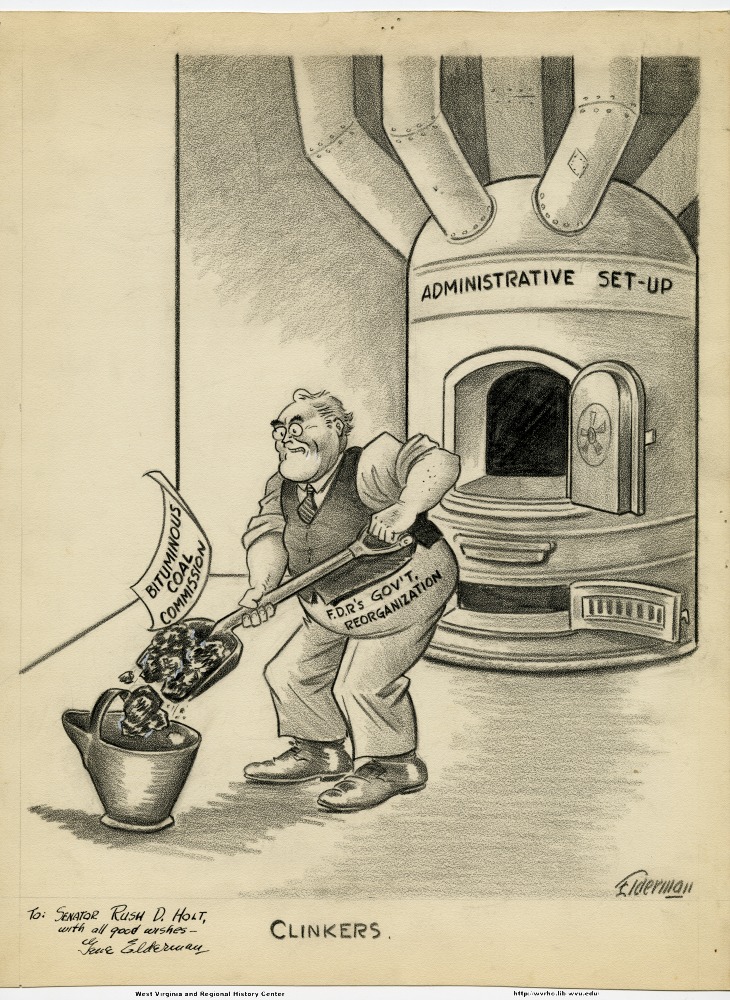 (Administrative set-up) (Bituminous Coal Commission) (F.D.R.'s gov't reorganization) (Clinkers) (To Senator Rush D. Holt, with all good wishes.)