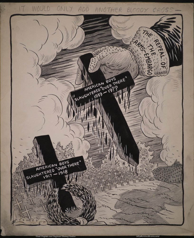 (It would only add another bloody cross.) (The repeal of the arms-embargo) (American boys slaughtered "over there";  1939-19??) (American boys slaughtered "over there";  1917-1918)  